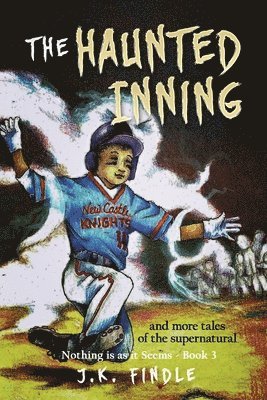 bokomslag The Haunted Inning