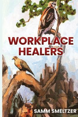 bokomslag Workplace Healers