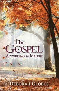 bokomslag Gospel According to Maggie