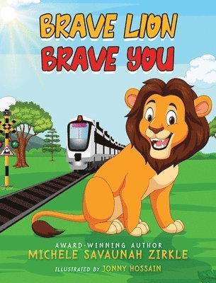 Brave Lion. Brave You. 1