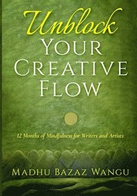 bokomslag Unblock Your Creative Flow