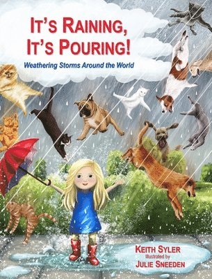 Keith Syler - It's Raining, It's Pouring, Inbunden
