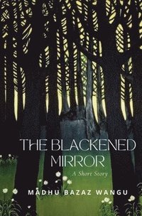 bokomslag The Blackened Mirror
