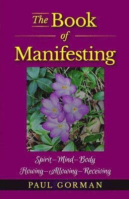 Paul Gorman - Book of Manifesting, Häftad