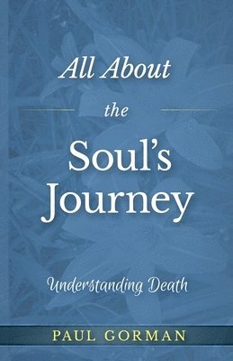 All About the Soul's Journey 1