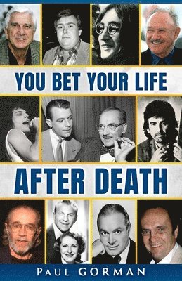 Paul Gorman - You Bet Your Life After Death, Häftad