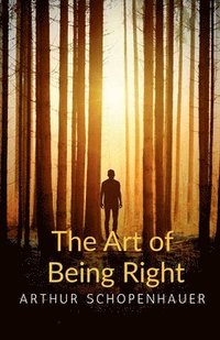 bokomslag The Art of Being Right