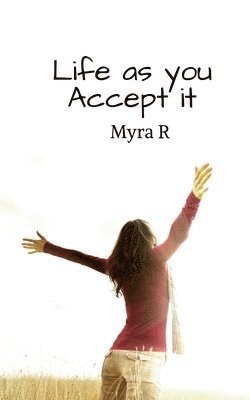 Life As You Accept It 1