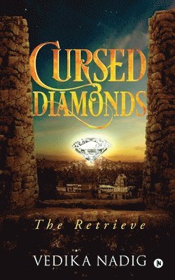 Cursed Diamonds: The Retrieve 1