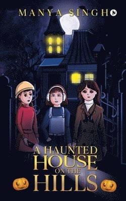 Manya Singh, Manya Singh, - Haunted House on the Hills, Häftad