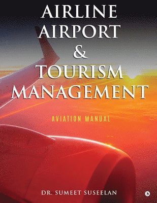 bokomslag Airline Airport & Tourism Management