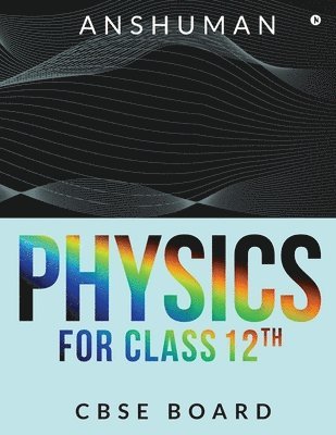 Physics for Class 12th 1