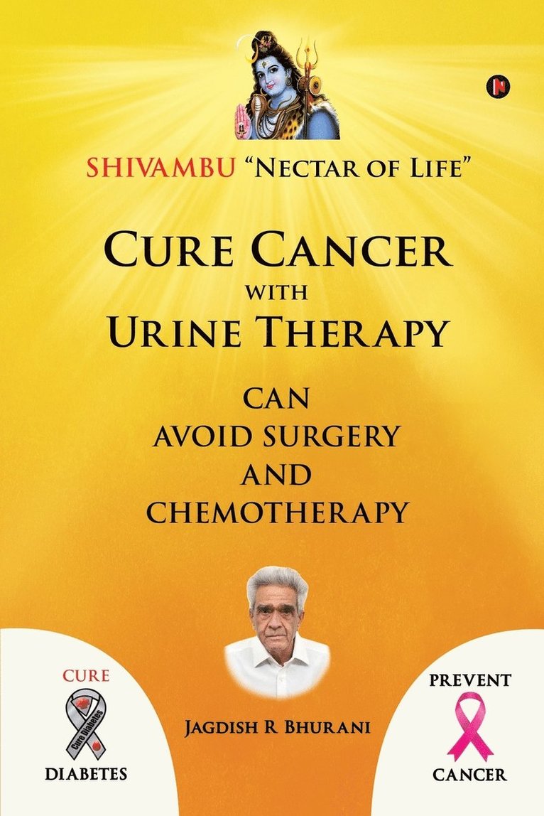 Cure Cancer with Urine Therapy 1