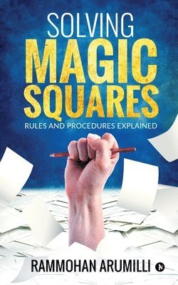 Solving Magic Squares 1