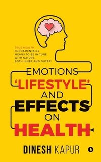 bokomslag Emotions 'Lifestyle' and Effects on Health