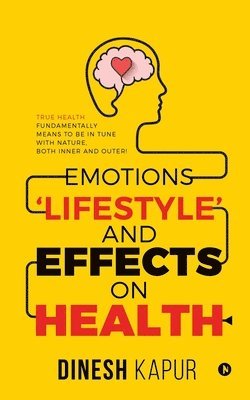Emotions 'Lifestyle' and Effects on Health 1