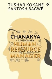 bokomslag Chanakya - A visionary Human Resource Manager