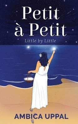 Petit à Petit: Little by Little 1