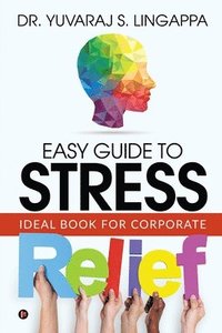 bokomslag Easy Guide to Stress Relief