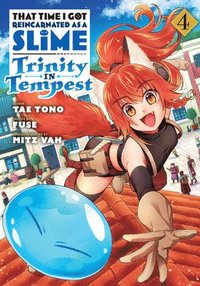bokomslag That Time I Got Reincarnated as a Slime: Trinity in Tempest (Manga) 4