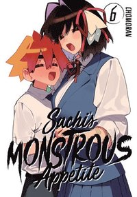 bokomslag Sachi's Monstrous Appetite 6