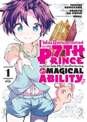 I Was Reincarnated as the 7th Prince so I Can Take My Time Perfecting My Magical Ability 1 1