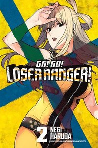 bokomslag Go! Go! Loser Ranger! 2