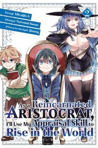 bokomslag As a Reincarnated Aristocrat, I'll Use My Appraisal Skill to Rise in the World 2  (manga)