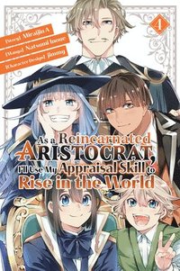 bokomslag As a Reincarnated Aristocrat, I'll Use My Appraisal Skill to Rise in the World 4  (manga)