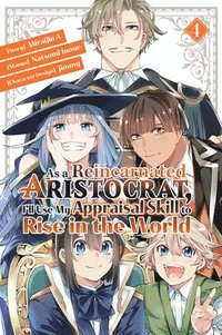 bokomslag As a Reincarnated Aristocrat, I'll Use My Appraisal Skill to Rise in the World 4 (manga)