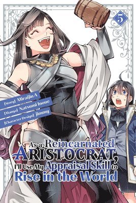bokomslag As a Reincarnated Aristocrat, I'll Use My Appraisal Skill to Rise in the World 5(manga)