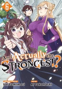 bokomslag Am I Actually the Strongest? 6 (Manga)