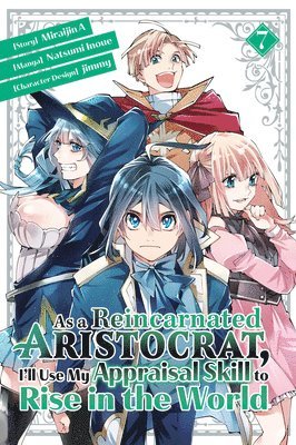 bokomslag As a Reincarnated Aristocrat, I'll Use My Appraisal Skill to Rise in the World 7(manga)