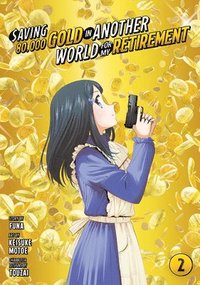 bokomslag Saving 80,000 Gold in Another World for My Retirement 2 (Manga)