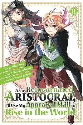 bokomslag As a Reincarnated Aristocrat, I'll Use My Appraisal Skill to Rise in the World 8(manga)