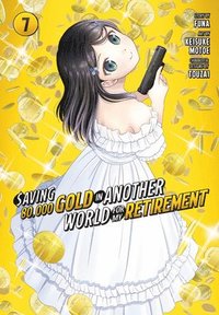 bokomslag Saving 80,000 Gold in Another World for My Retirement 7 (Manga)
