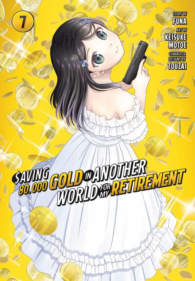 Keisuke Motoe - Saving 80,000 Gold in Another World for My Retirement 7 (Manga), Häftad