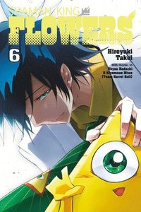 bokomslag SHAMAN KING: FLOWERS 6