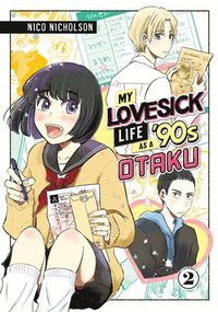 bokomslag My Lovesick Life as a '90s Otaku 2