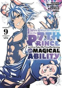 bokomslag I Was Reincarnated as the 7th Prince so I Can Take My Time Perfecting My MagicalAbility 9