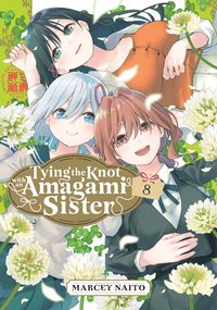 bokomslag Tying the Knot with an Amagami Sister 8