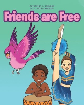 Friends are Free 1