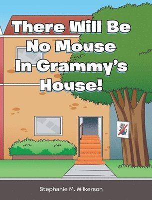 There Will Be No Mouse In Grammy's House! 1