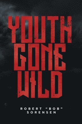 Youth Gone Wild 1