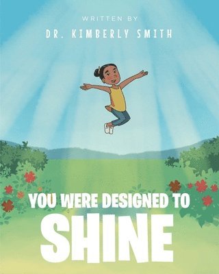 You Were Designed to Shine 1