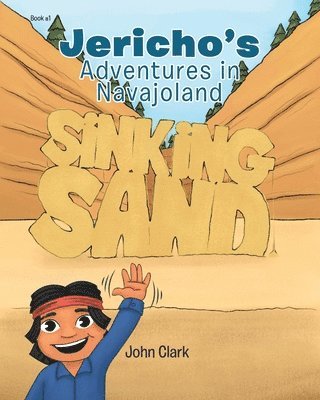 Jericho's Adventures in Navajoland 1