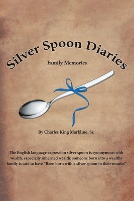 bokomslag Silver Spoon Diaries