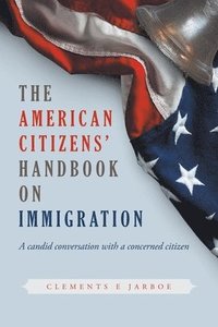 bokomslag THE American Citizens Handbook on Immigration