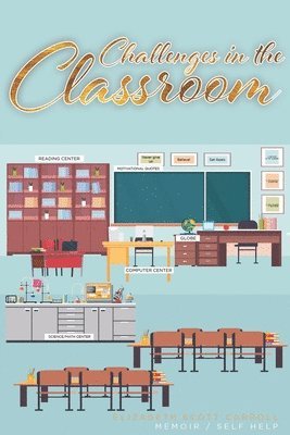 Challenges in the Classroom 1