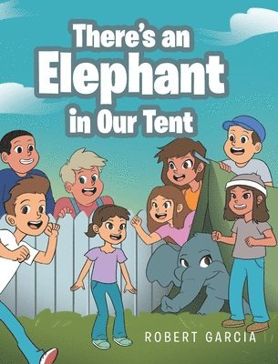 There's an Elephant in Our Tent 1